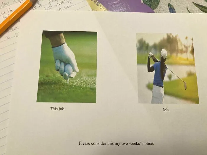 My Boss Volunteered Me For A Golf Event That I Hated Every Second Of, So I Gave Her A Golf Themed Resignation Letter