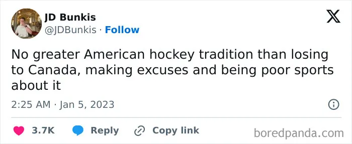 Tweet from JD Bunkis humorously roasting America about hockey tradition of losing to Canada and making excuses.