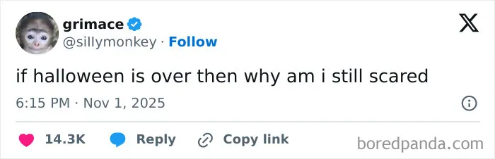 Relatable X post from November humorously questioning lingering fear after Halloween, part of hilarious posts to brighten your day.