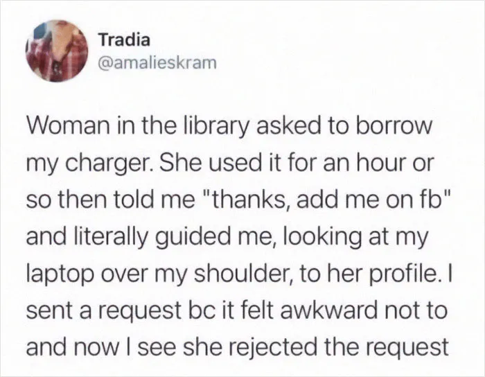 Text post describing a failed attempt at borrowing a charger leading to rejected friend request, illustrating there was an attempt fail.
