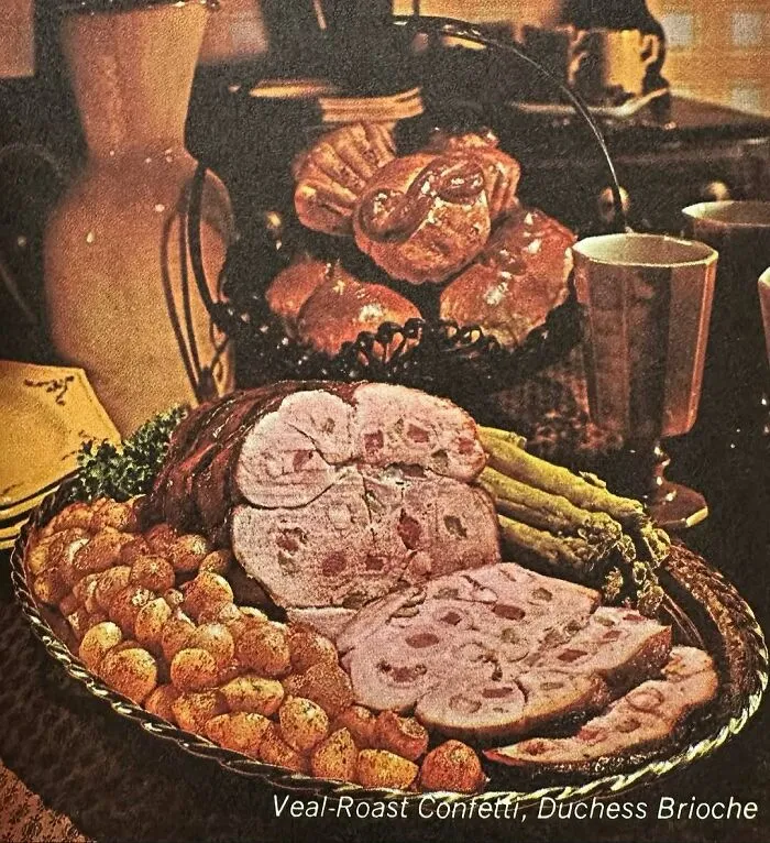 Veal-Roast Confetti, Duchess Brioche From “Good Housekeeping’s Suppertime Cookbook”, 1967