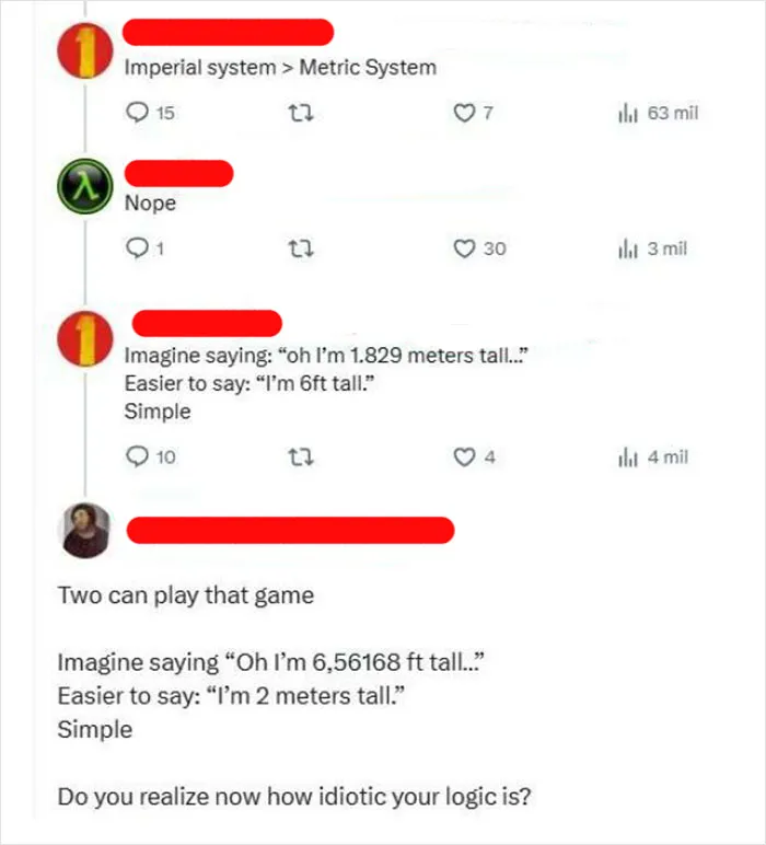 Imagine Saying: “Oh I’m 1.829 Meters Tall…”
