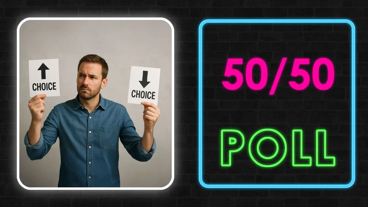 Only The Bold Can Handle These Brutal 50-50 Choices - Vote & See Where You Stand