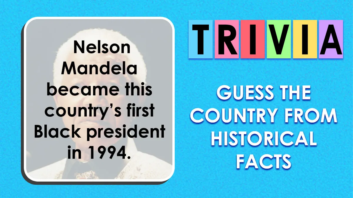 Only True History Buffs Can Guess These 30 Countries From A Single Fact - Test Yourself