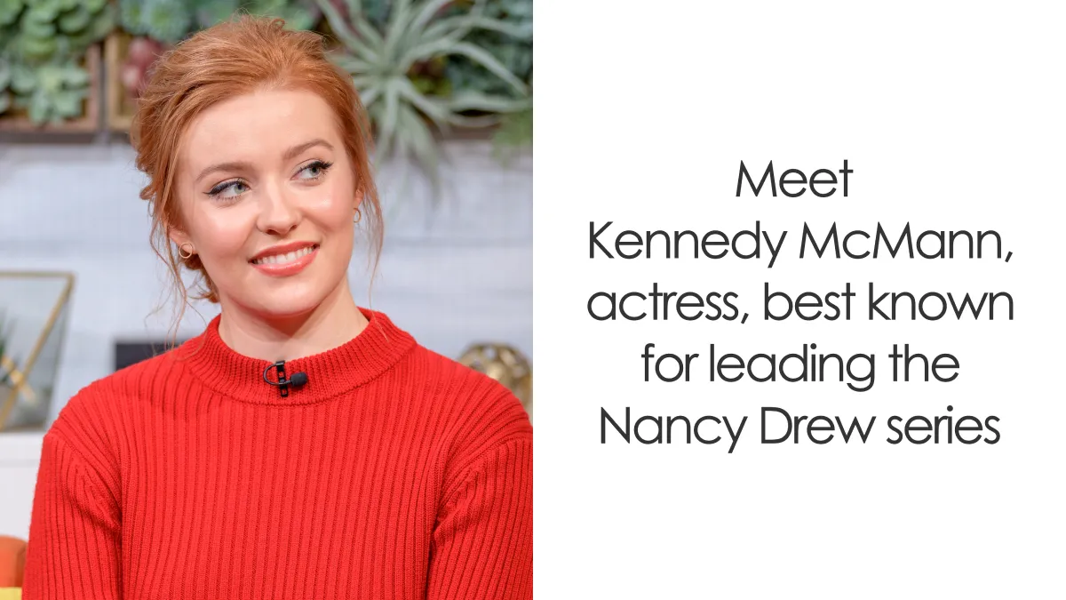 Kennedy McMann: Bio And Career Highlights