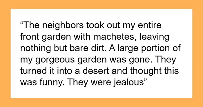 "I Am Weak And Vulnerable": Neighbors Regret Messing With Woman After She Gets The Perfect Revenge
