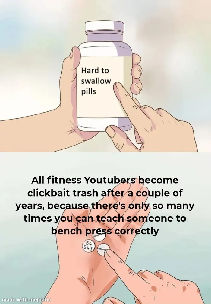 Cartoon hands holding a bottle labeled hard to swallow pills with a fitness YouTube meme about bench press tips.