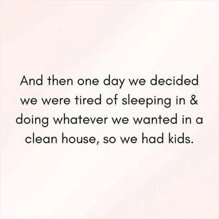 Hilarious and relatable memes for parents about the realities of having kids and the mess at home.