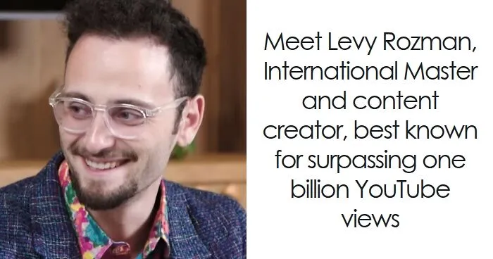 Levy Rozman: Bio And Career Highlights