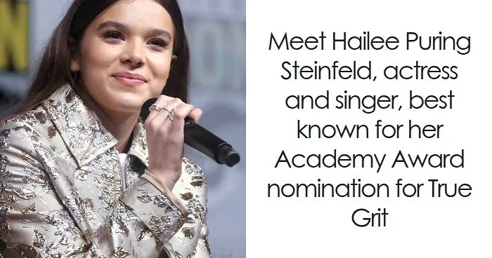 Hailee Steinfeld: Bio And Career Highlights