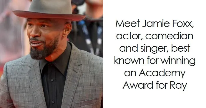 Jamie Foxx: Bio And Career Highlights