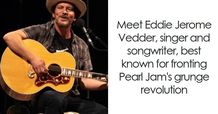 Eddie Vedder: Bio And Career Highlights