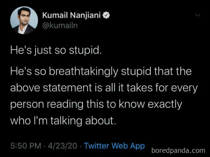 He's So Stupid