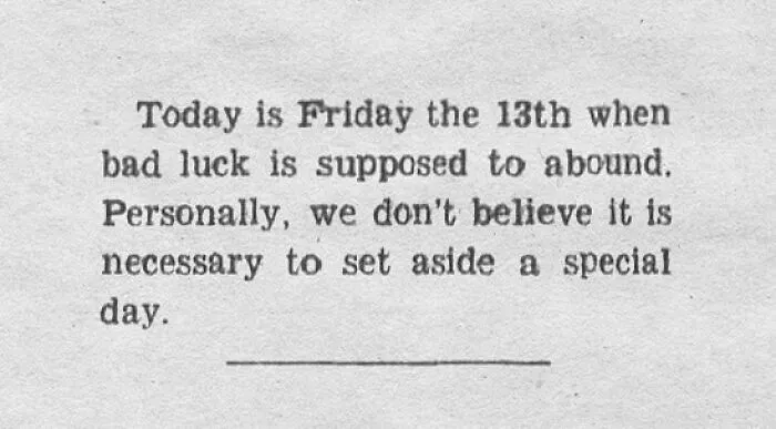Vintage newspaper clipping stating disbelief in setting aside Friday the 13th as a special day for bad luck.