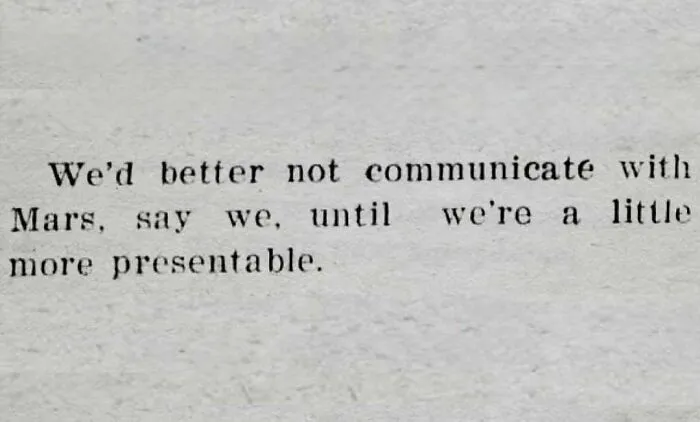 Vintage newspaper clipping with humorous text about not communicating with Mars until more presentable.
