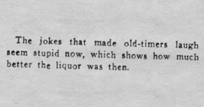 Vintage newspaper clipping showing a humorous quote about old-time jokes and liquor from the old days.
