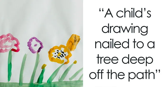 34 Creepy Things Folks Have Found In Forests
