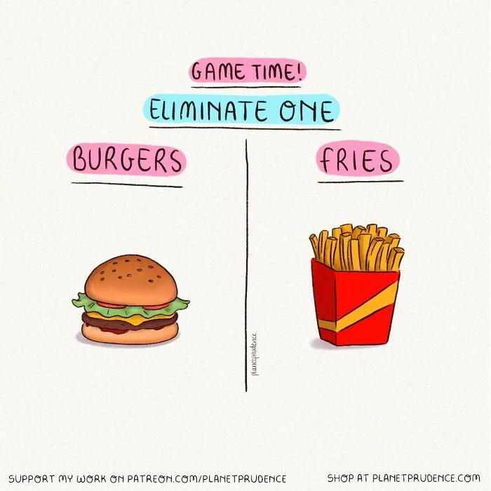 Comic from Planet Prudence showing a game to eliminate one between burgers and fries, illustrating everyday choices for women.