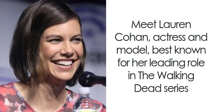 Lauren Cohan: Bio And Career Highlights