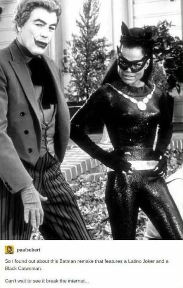 Caption Reads: So I Found Out About This Batman Remake That Features A Latino Joker And A Black Catwoman. Can’t Wait To See It Break The Internet…