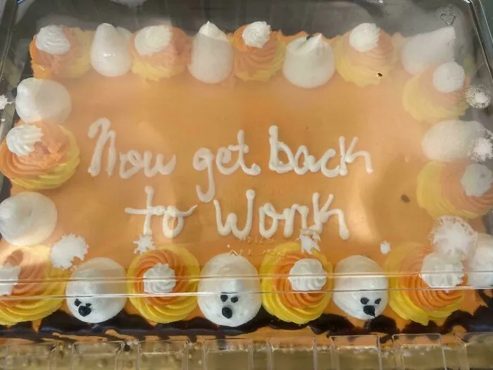 Someone Asked The Boss If We Were Going To Have Cake For Halloween, He Disappeared And Came Back With This