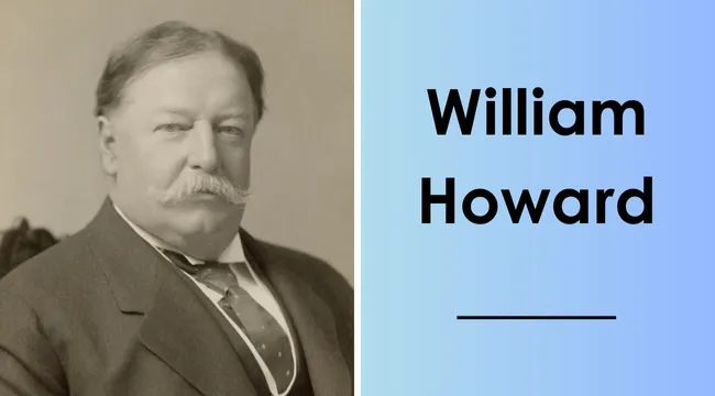 Portrait of William Howard, the 27th U.S. president, with his last name displayed on a blue background.