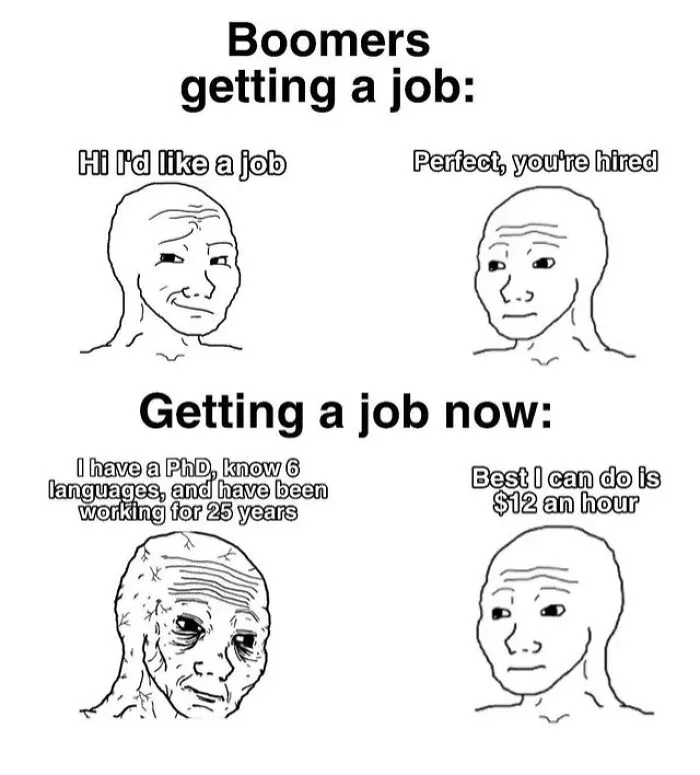 Meme illustrating recruitment nightmares with contrasting ease of boomers getting a job versus challenges faced by modern applicants.