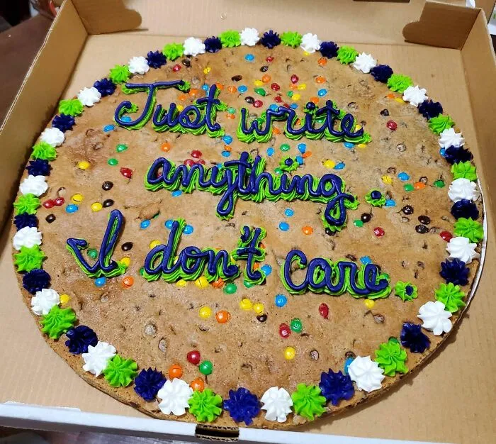 Asked My 14 Year Old What She Wanted Written On Her Birthday Cake