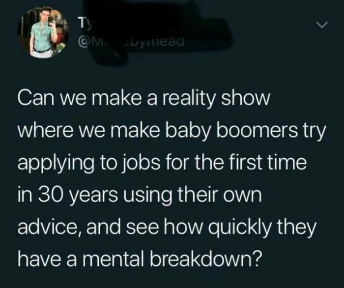 Tweet about a reality show where baby boomers try applying to jobs for the first time in 30 years, reflecting recruitment nightmares.