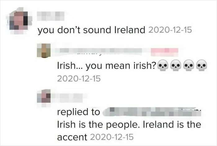 Speaks With An Ireland Accent