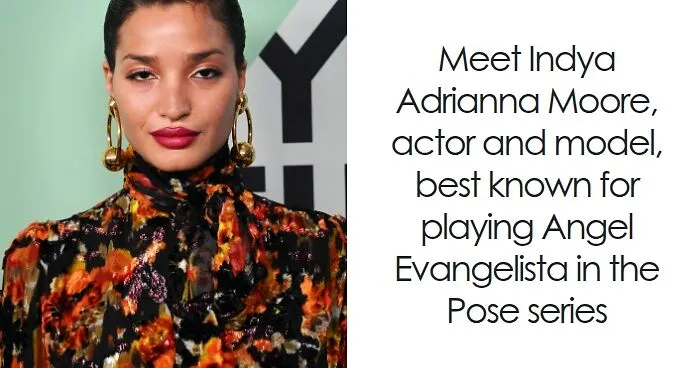 Indya Moore: Bio And Career Highlights