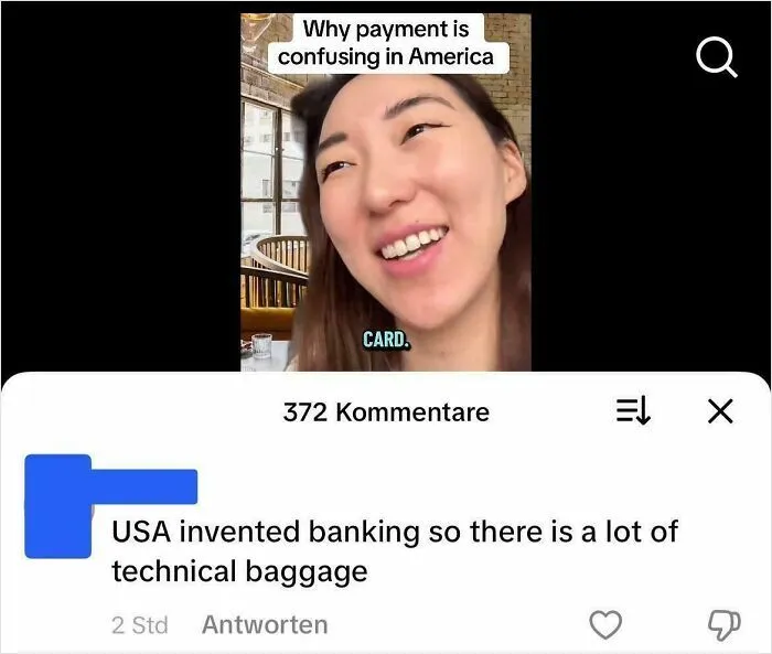 Woman explaining why payment is confusing in America with a dumb comment about banking and technical baggage.