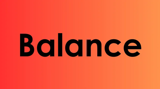 The word balance in bold black letters on a red to orange gradient background representing versatile words quiz in finance and physics.