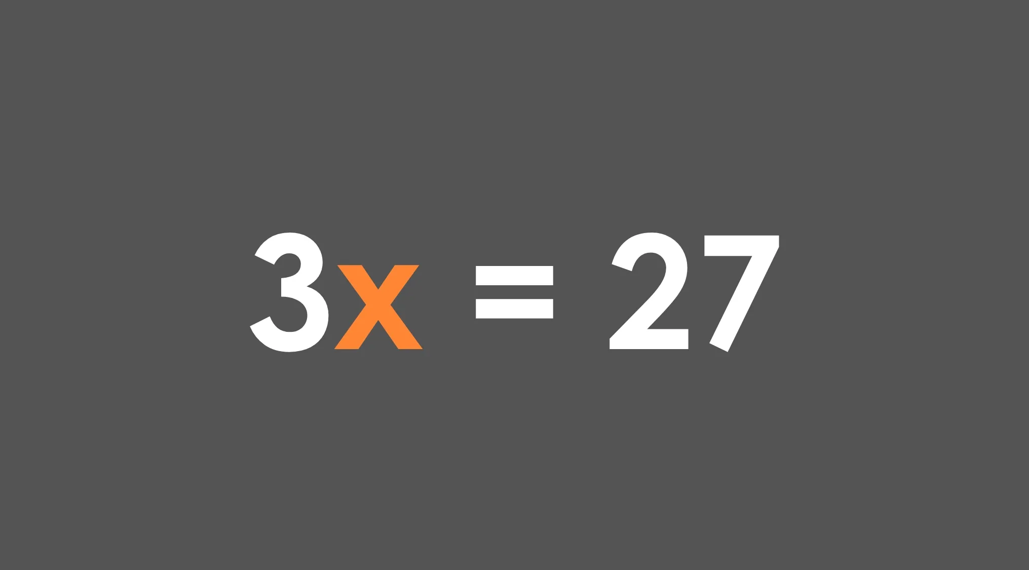 Equation 3x equals 27 shown in white and orange text on dark gray background testing basic math skills.