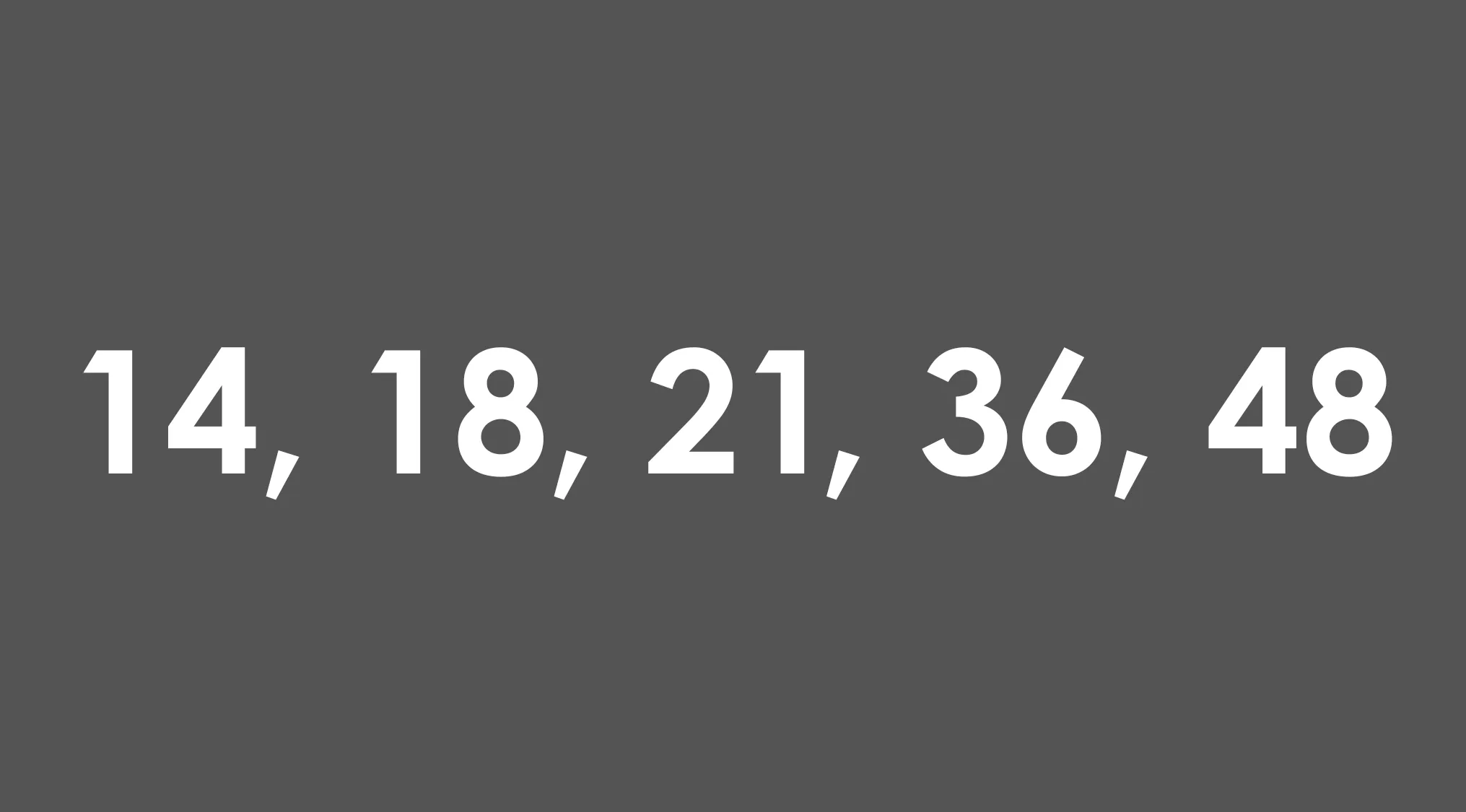 Numbers 14, 18, 21, 36, 48 displayed for test your basic math skills number that does not belong challenge