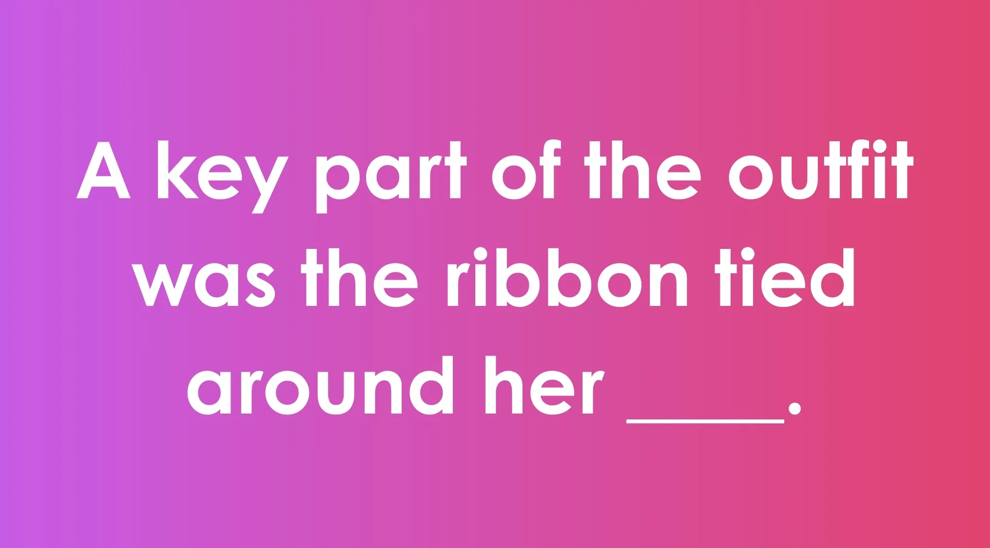 A colorful gradient background with a partial sentence focusing on commonly confused words vocabulary quiz content.