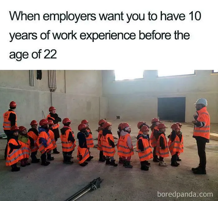 You Need To Have Experience Before You Start Working