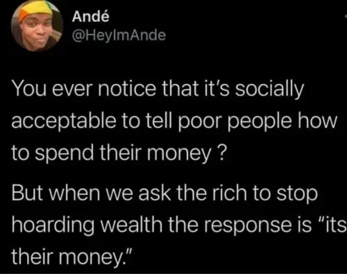 Screenshot of a social media post highlighting inequality in how society views poor and rich spending, straight to the point.
