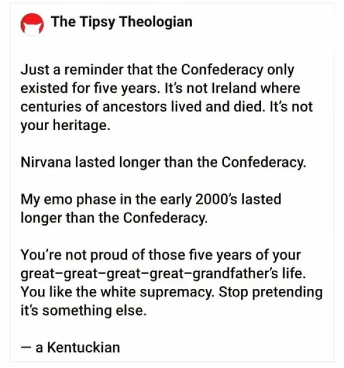 Text post calling out white supremacy and criticizing the Confederacy in society with straight to the point posts.