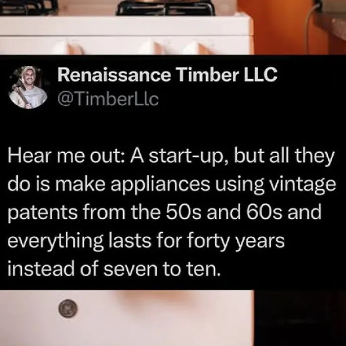 Social media post calling out the world with a startup making long-lasting appliances using vintage patents.