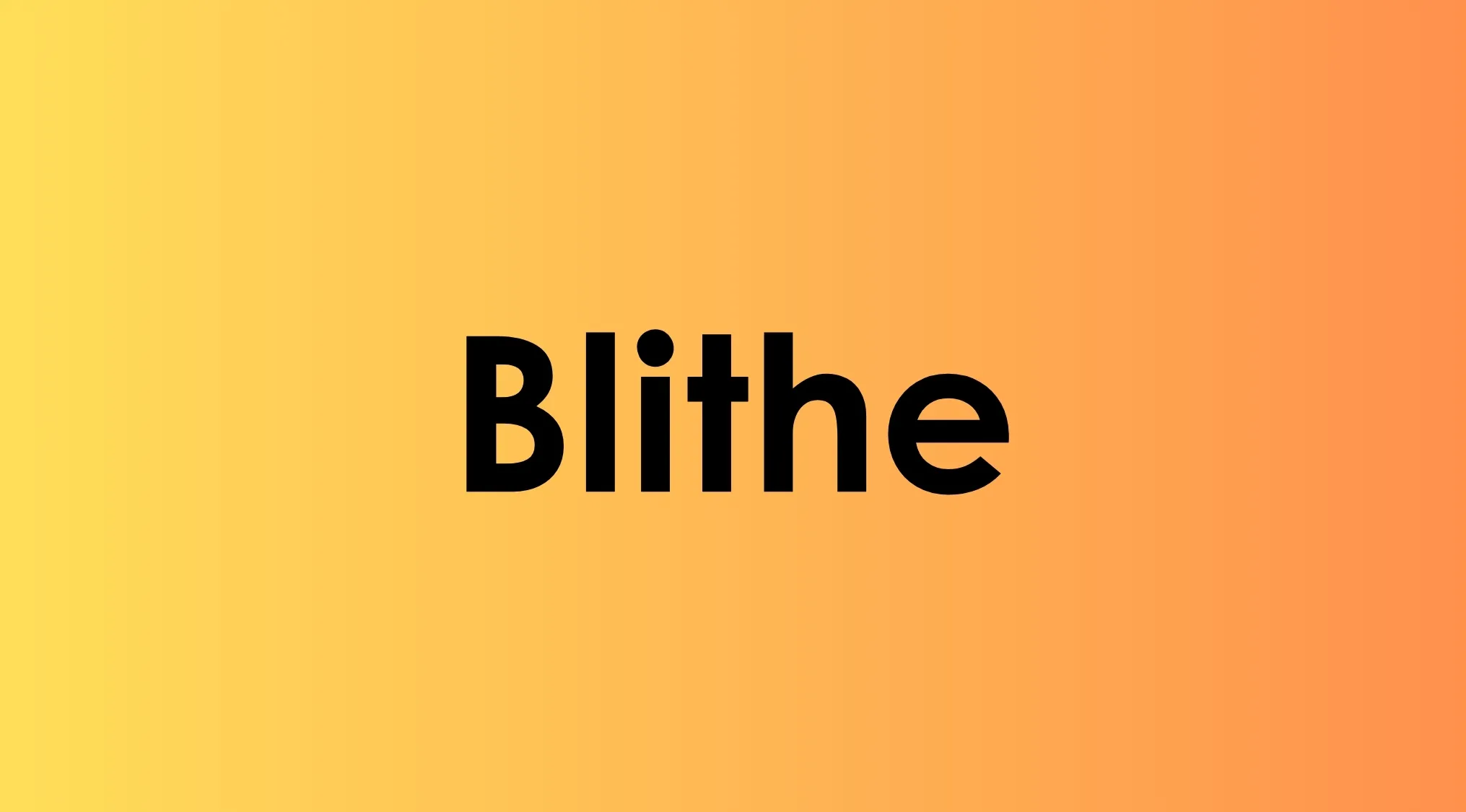 Blithe vocabulary word on gradient background representing attitude suggested by smart people’s language choices.