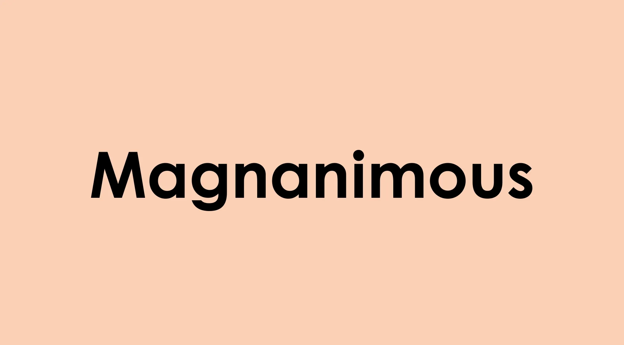 Magnanimous word displayed on a soft peach background, part of 32 vocabulary words only smart people know collection.