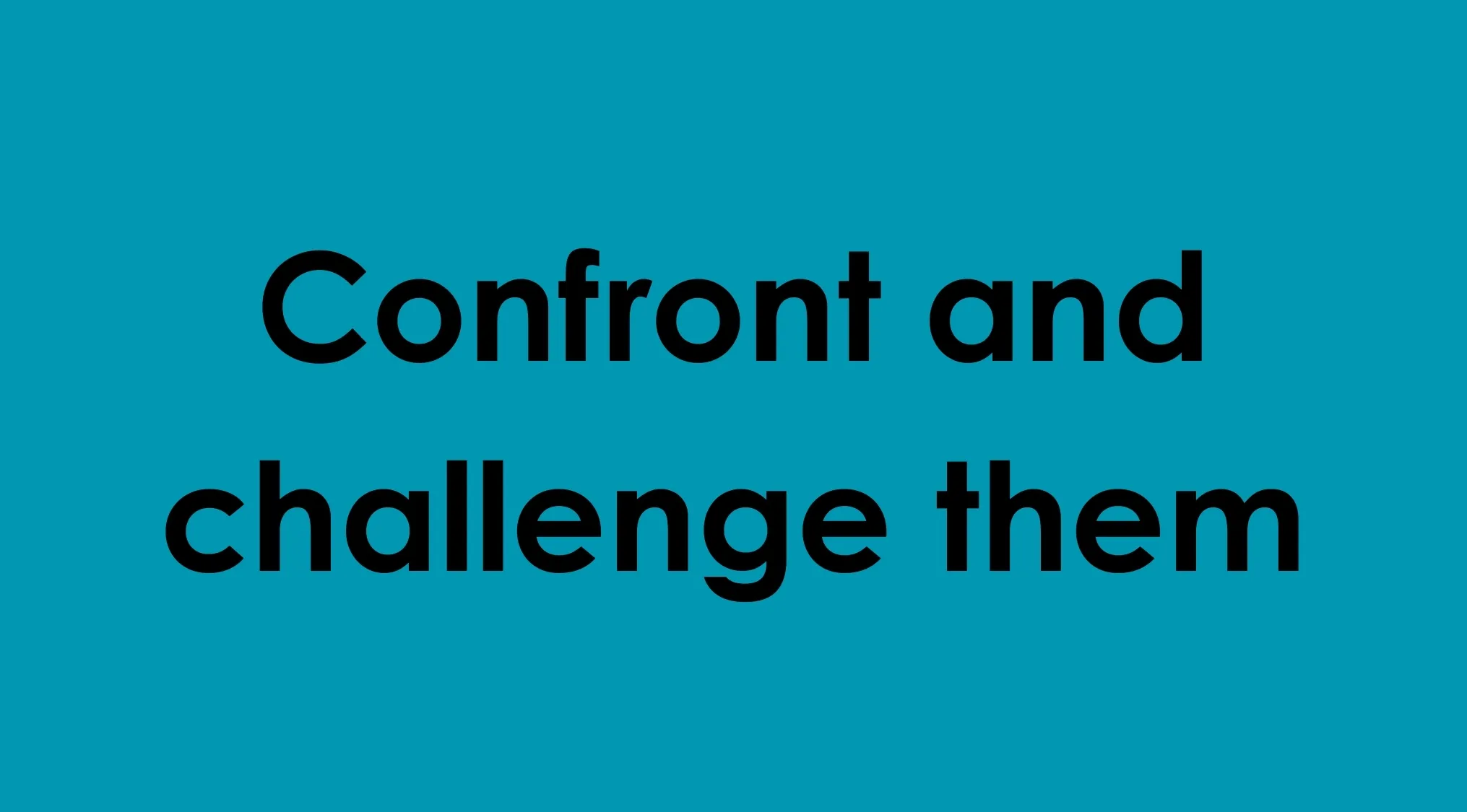 Text on blue background reading to placate someone is to confront and challenge them in bold black font.