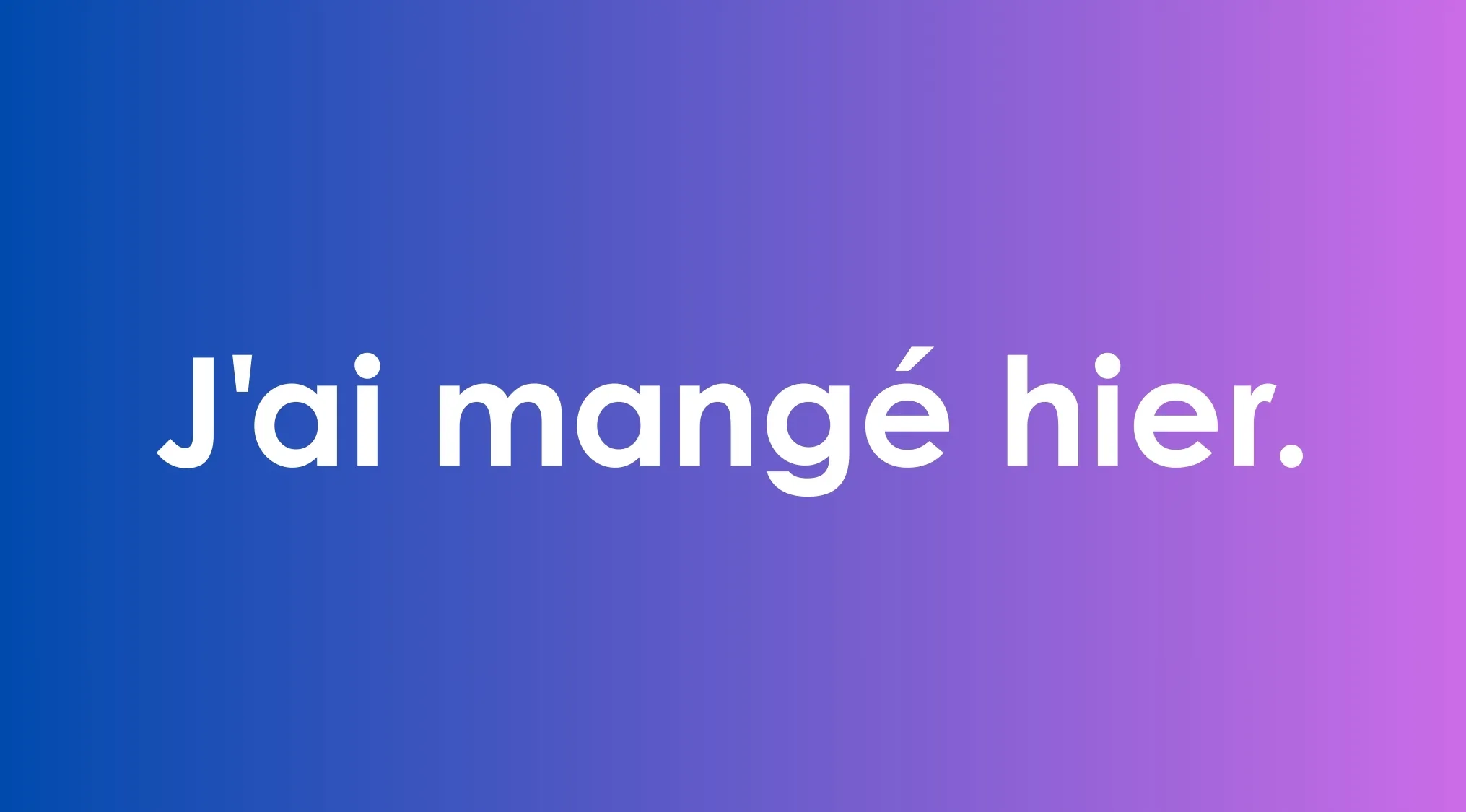 French sentence example in passé composé tense displayed on a blue and purple gradient background.