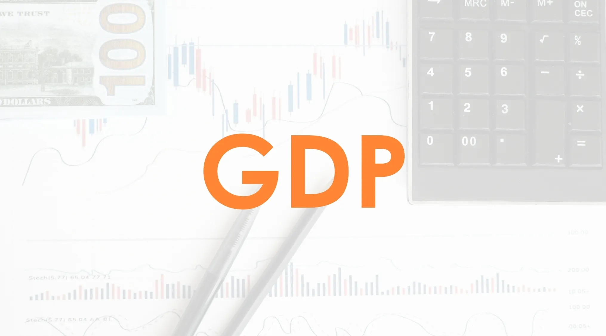 GDP in economics highlighted in orange with calculator, pen, and financial charts in the background for economic analysis.