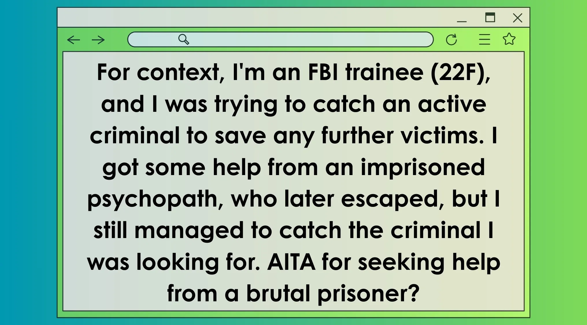AITA post style movie description of an FBI trainee teaming with a brutal prisoner to catch a criminal.