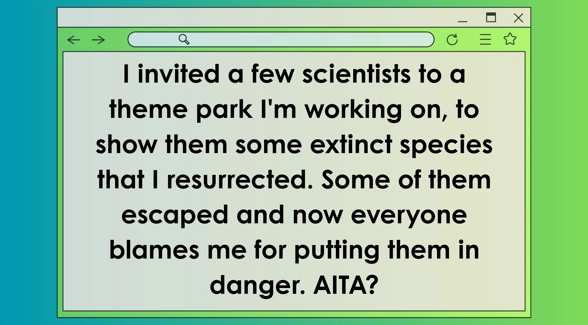 A fictional AITA post describing a theme park scientist whose resurrected extinct species escaped.