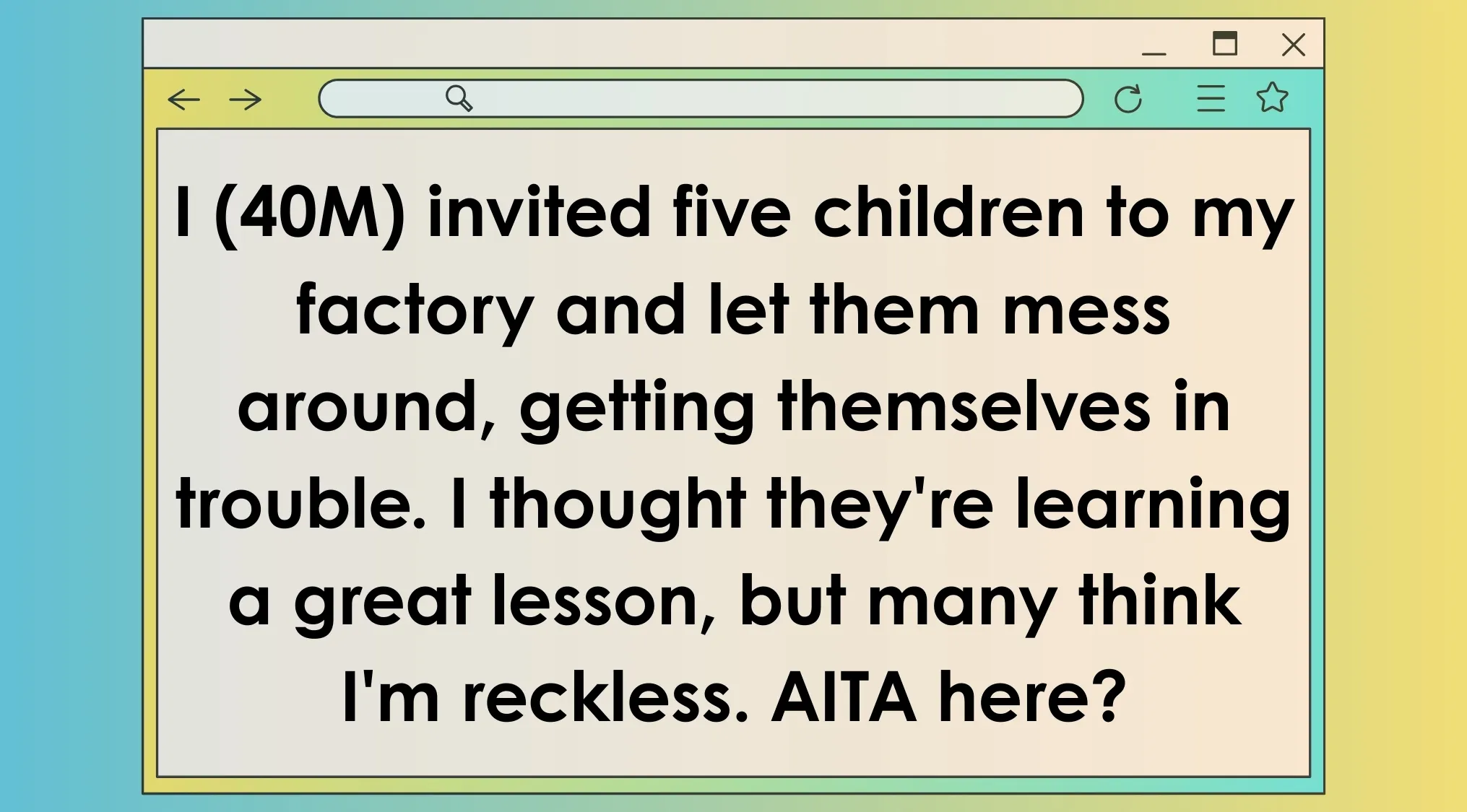 AITA post about inviting five children to a factory and letting them cause trouble in a movie world context.