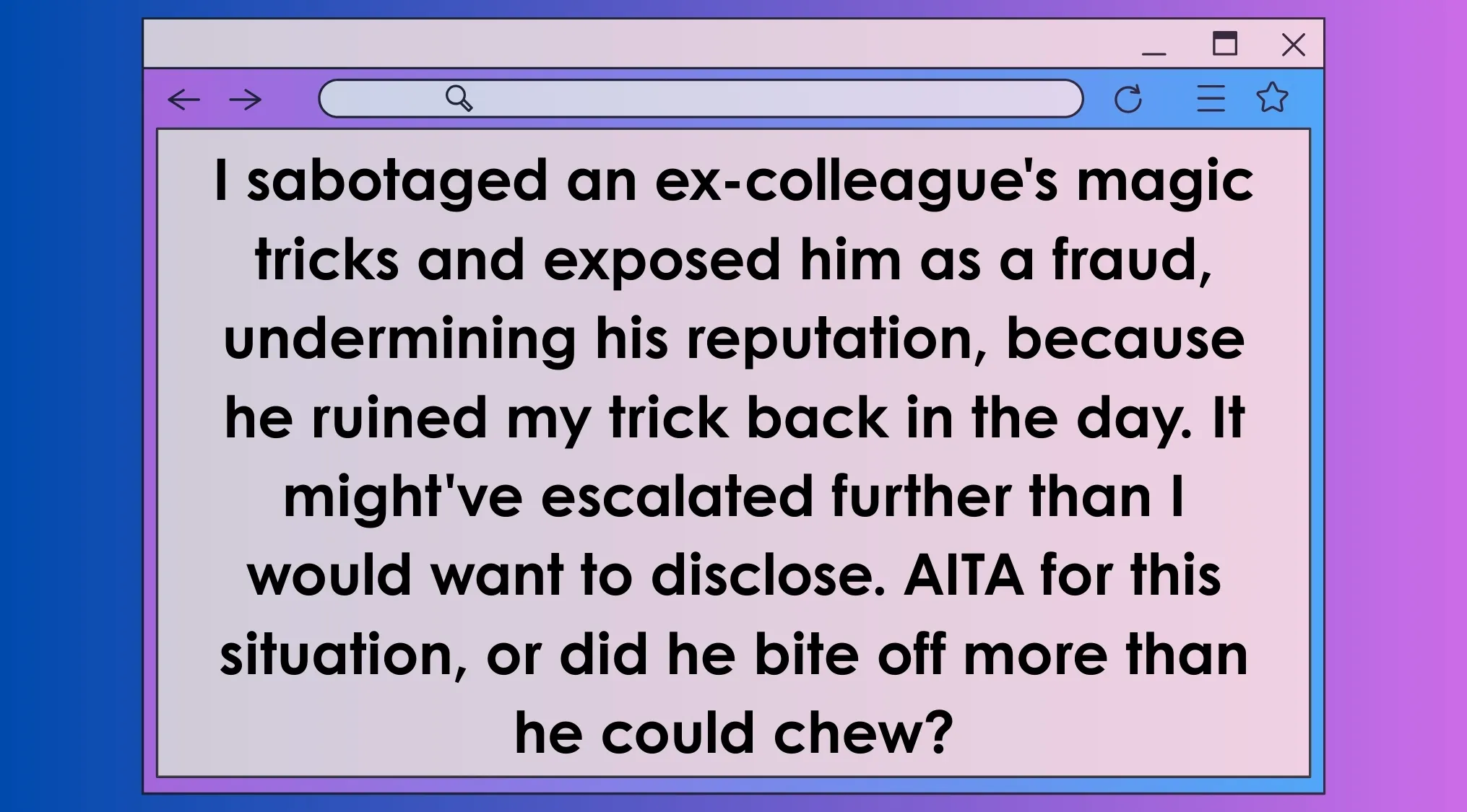 Screenshot of an AITA post about sabotaging an ex-colleague's magic tricks and exposing him as a fraud.