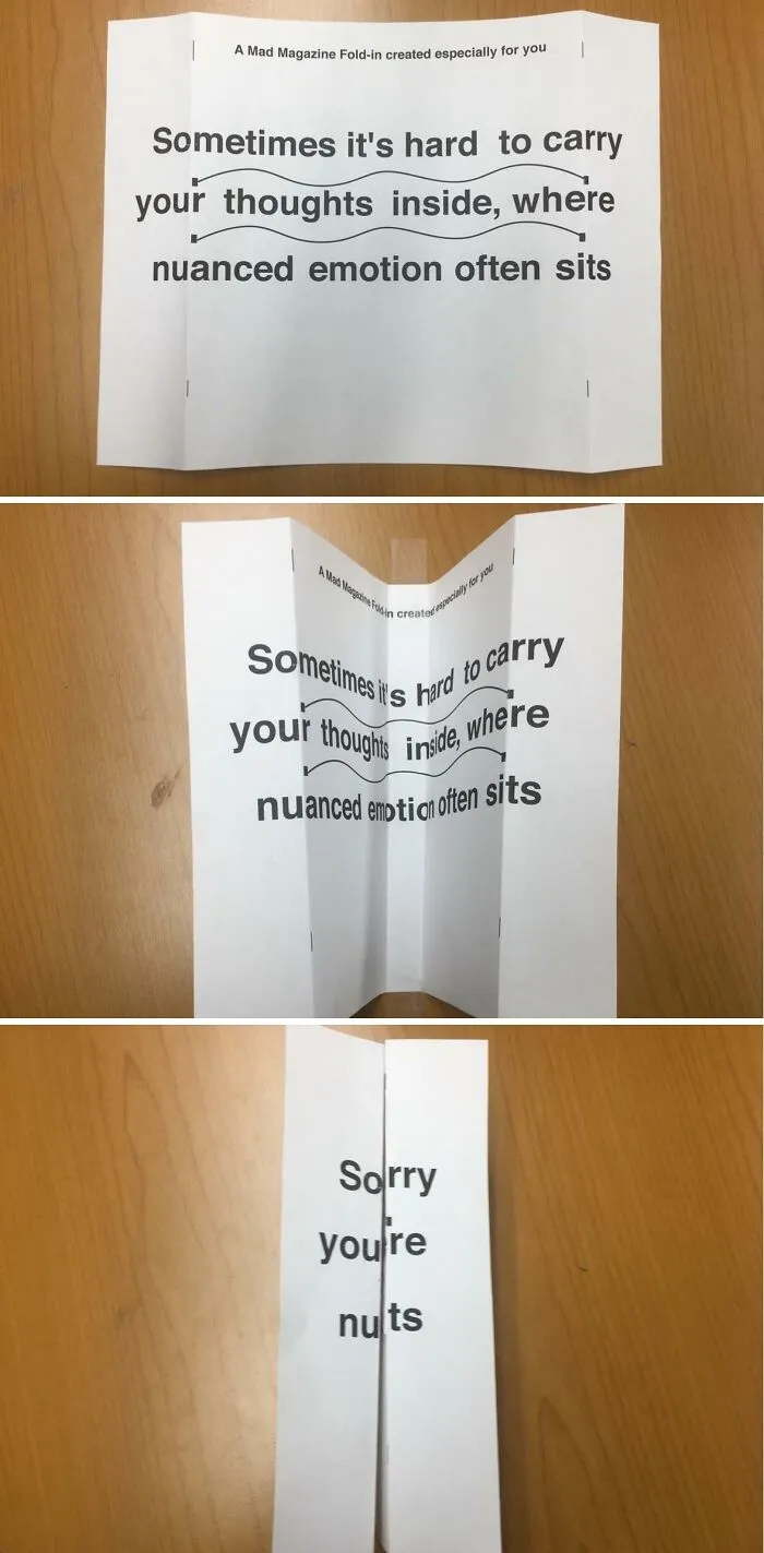 I Made A Mad Magazine Text Fold-In For A Friend Who Was Having Issues With Depression. It Was One Of The Few Things That Cheered Him Up